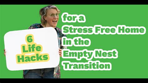 Six Life Hacks For A Stress Free Home In The Empty Nest Transition