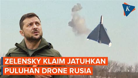 Zelensky Klaim Tembak Jatuh Puluhan Drone Rusia Kompascom Vidio