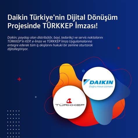 Daikin Türkiyenin Dijital Dönüşüm Projesinde TÜRKKEP İmzası TÜRKKEP