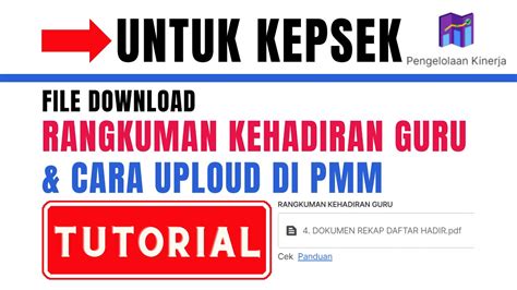 Rangkuman Kehadiran Guru Dan Cara Uploud Di Pmm Youtube