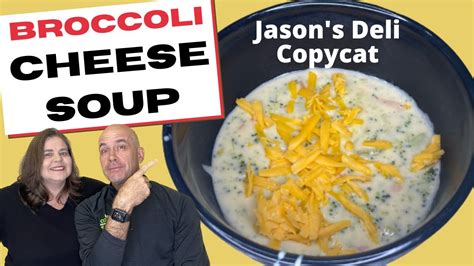 JASON S DELI BROCCOLI CHEESE SOUP COPYCAT RECIPE RECIPE Of The WEEK