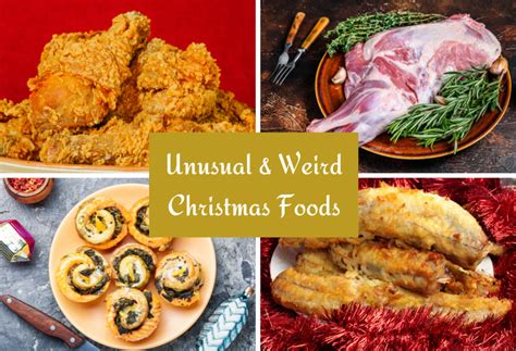 15 Weird & Unusual Christmas Foods That Are Eaten At Xmas