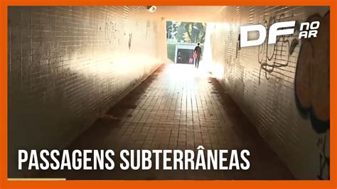 Pedestres reclamam de insegurança em passagens subterrâneas no Plano