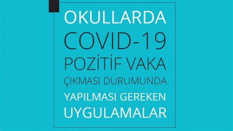 Okullarda Covid 19 Pozitif Vaka Çıkması Durumunda Yapılması Gereken