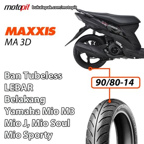 Jual Maxxis Ma D Ban Belakang Lebar Yamaha Mio J Sporty Soul