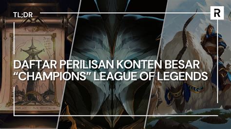 Semua Konten Besar Champions League Of Legends 2023 2024 TL DR