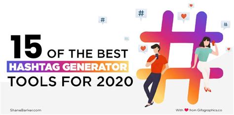 15 Of The Best Hashtag Generator Tools For 2020 Shane Barker Most