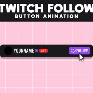 Twitch Follow Button Animation Pop-up Follow Animation Follow Reminder Personalized Follow ...