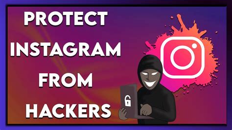 How To Protect Your Instagram Account From Hackers Instagram Safety