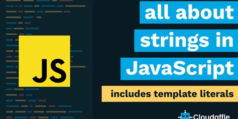 Javascript Strings Tutorial Create Strings Using Template Literals