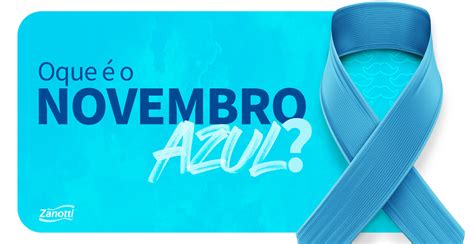 Novembro Azul Todos Pela Conscientiza O E Preven O Ao C Ncer De