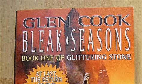 Glen Cook Fan Site Bleak Seasons Seventh Novel In The Black Company