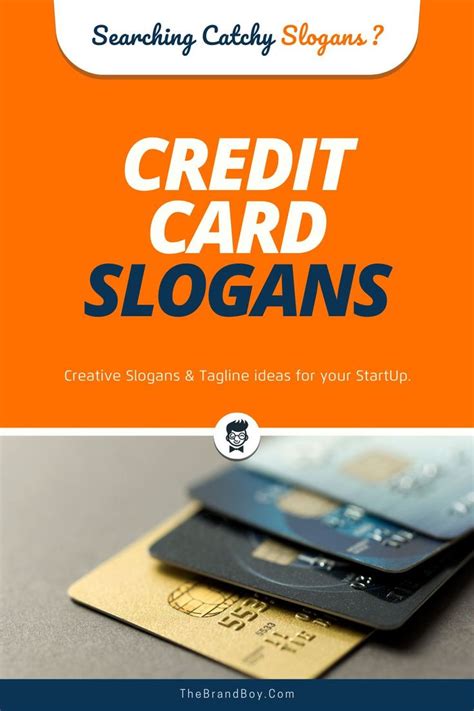 Credit Cards With The Words Credit Card Slogans On Them And An Orange