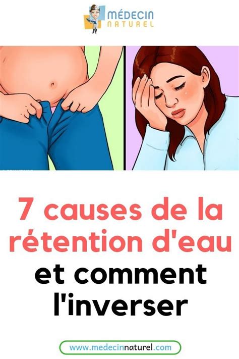 7 causes de la rétention d eau et comment l inverser Rétention d eau