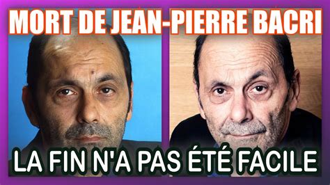 Mort De Jean Pierre Bacri Son M Decin Se Confie Sur Ses Derniers