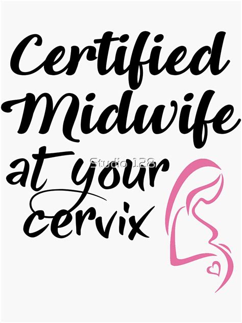 Certified Midwife At Your Cervix Sticker By Caymanhill Redbubble