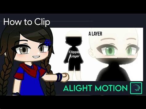 How To Clip Layers In Alight Motion Gacha Stu Club Tutorial Youtube