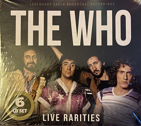 The Who – Live Rarities – 6 x CD (Compilation, Unofficial Release), 2022 [r26129057] | Discogs