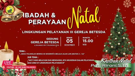 Ibadah Perayaan Natal Lingkungan Pelayanan Iii Gereja Betesda Youtube