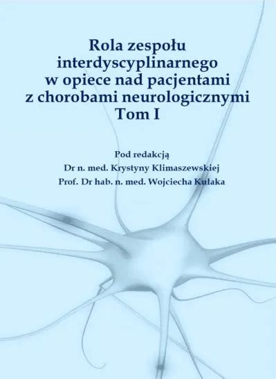 Uniwersytet Medyczny W Bia Ymstoku Rola Zespo U Interdyscyplinarnego W