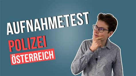 Polizei Aufnahmetest Sterreich Alle Wichtigen Infos