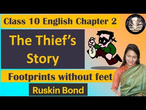 The Thiefs Story Ruskin Bond Footprints Without Feet Class 10