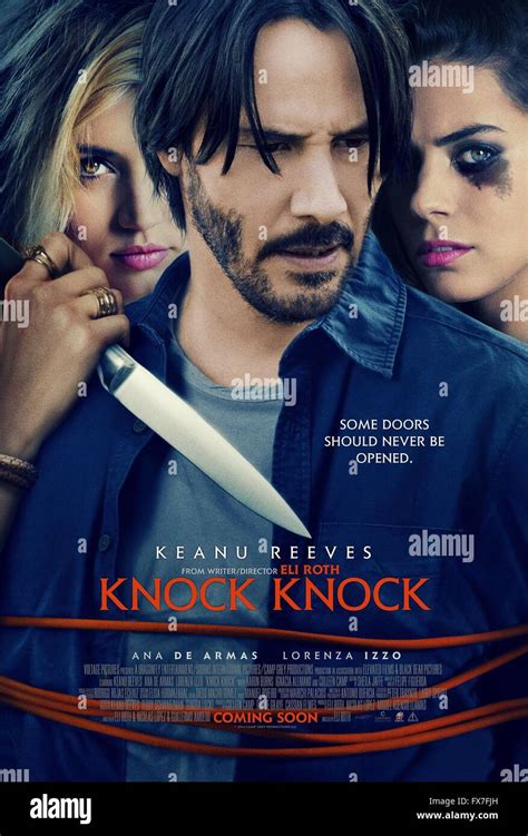 Knock Knock Year 2015 Chile Usa Director Eli Roth Lorenza Izzo Keanu Reeves Ana De Armas