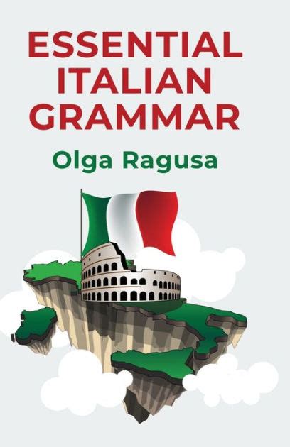 Essential Italian Grammar By Olga Ragusa Paperback Barnes And Noble®