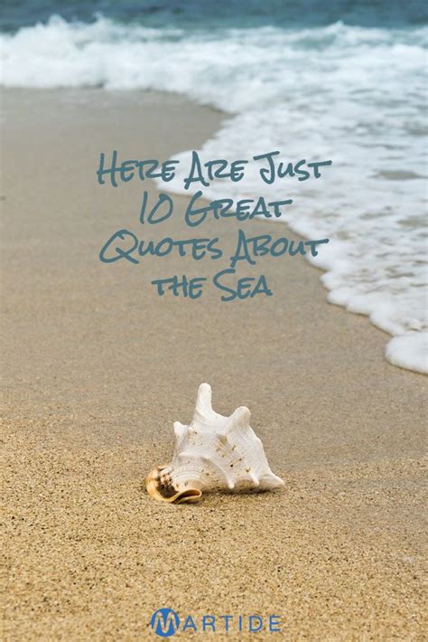 Here Are Just Great Quote About The Sea Sea Quotes Ocean Quotes