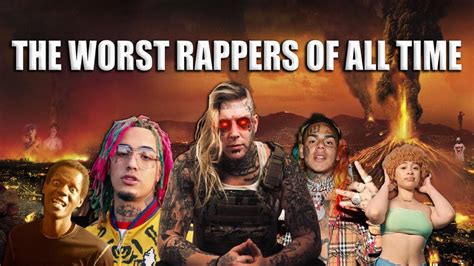 Top 300 Worst Rappers Of All Time Definitive List Youtube