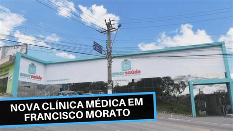 Inaugurada Nova Cl Nica M Dica Em Francisco Morato Youtube