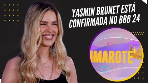 Confirmada Yasmin Brunet Participante Do Bbb No Grupo Camarote