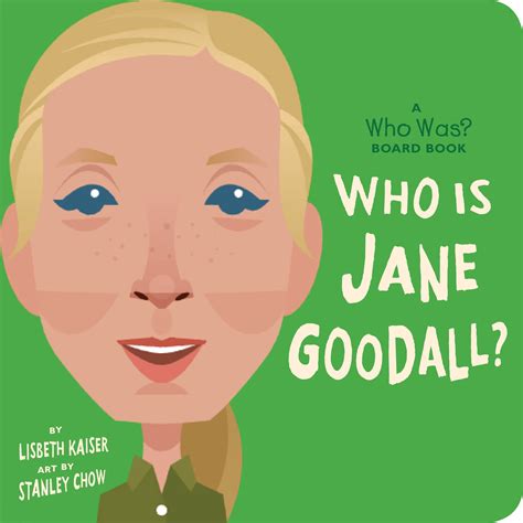 Who Is Jane Goodall? by Lisbeth Kaiser - Penguin Books Australia