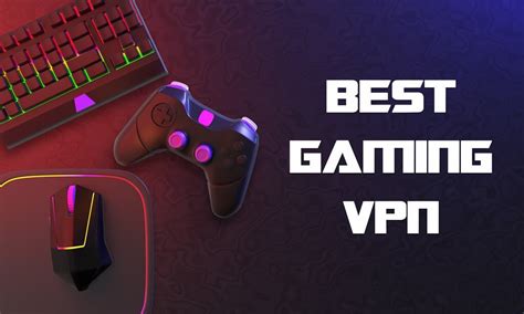 7 Best VPNs For Gaming (March 2024) - Fast and Secure