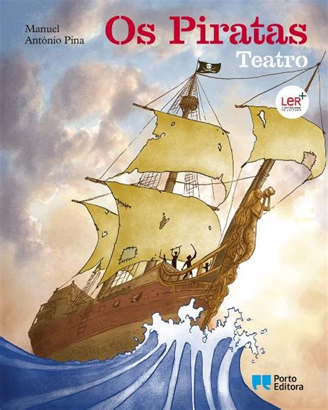 Os Piratas Teatro De Manuel Ant Nio Pina Livro Wook