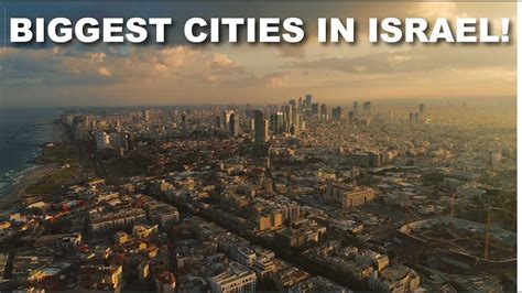 What Are Israel Biggest Cities Wow Youtube