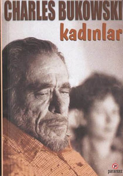 Kadınlar Charles Bukowski Fiyat Satın Al D R