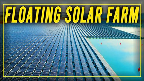 Biggest Floating Solar Farm In The World Youtube