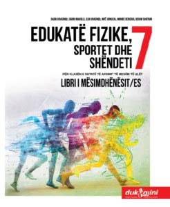 EDUKATË FIZIKE SPORTET DHE SHËNDETI 7 dukagjinibotime