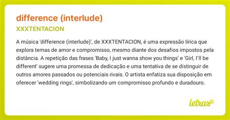 Significado Da Música Difference Interlude Xxxtentacion Letras Mus Br