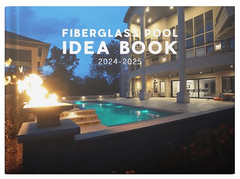 2024 2025 Fiberglass Pool Idea Book Thursday Pools