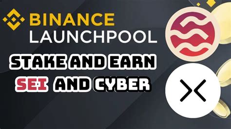 Sei And Cyberconnect On Binance Launchpool New Projects Review