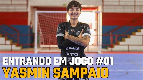 Entrando Em Jogo Yasmin Sampaio Youtube