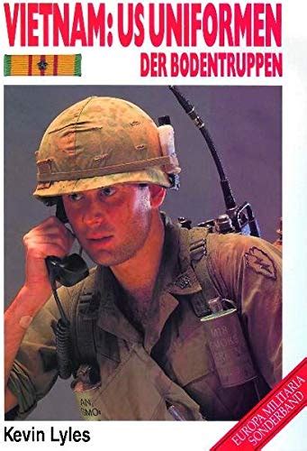 Vietnam Us Uniformen Der Bodentruppen By Kevin Lyles Goodreads