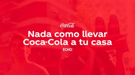 Nada Como Llevar Coca Cola A Tu Casa On Behance