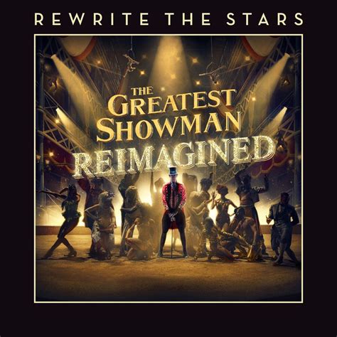 Rewrite The Stars From The Greatest Showman Reimagined Original