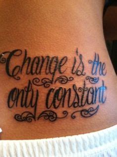 48 Change Tattoos ideas | change tattoo, tattoos, tattoo quotes