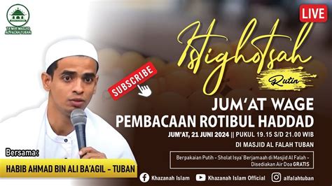 Istighosah Jum At Wage Pembacaan Ratibul Haddad Bersama Habib Ahmad