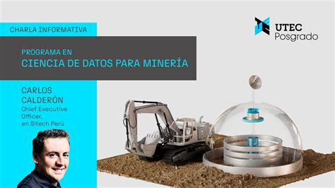 Charla informativa Programa en Ciencia de Datos para Minería UTEC