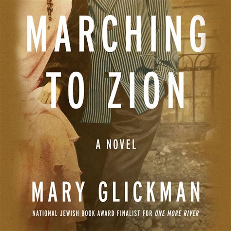 Marching to Zion Audiobook by Mary Glickman — Listen Now